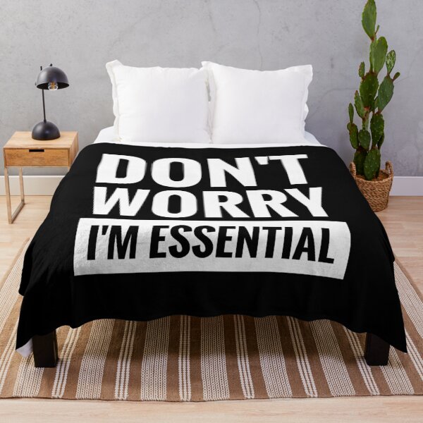Item preview, DON'T WORRY I'M ESSENTIAL  designed and sold by BWXshirts.
