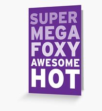 SuperMegaFoxyAwesomeHot - Sticker Greeting Card