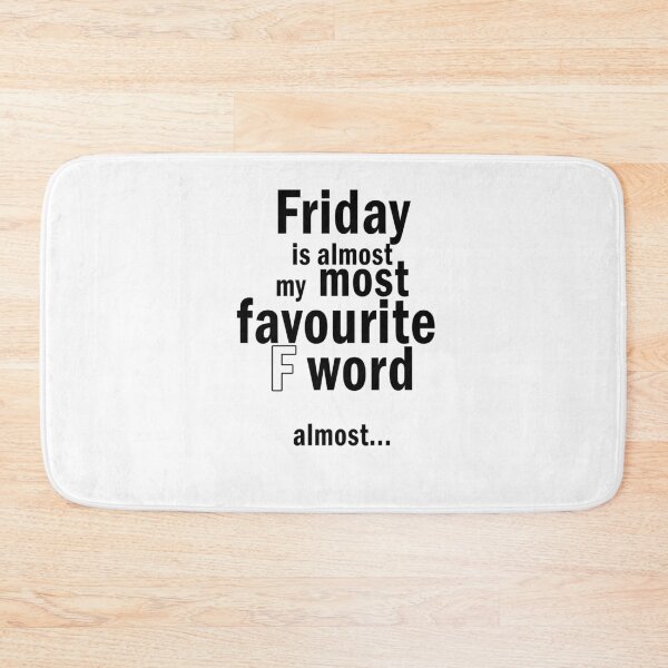 Item preview, Friday is favourite F word  designed and sold by Dank-your-Style.