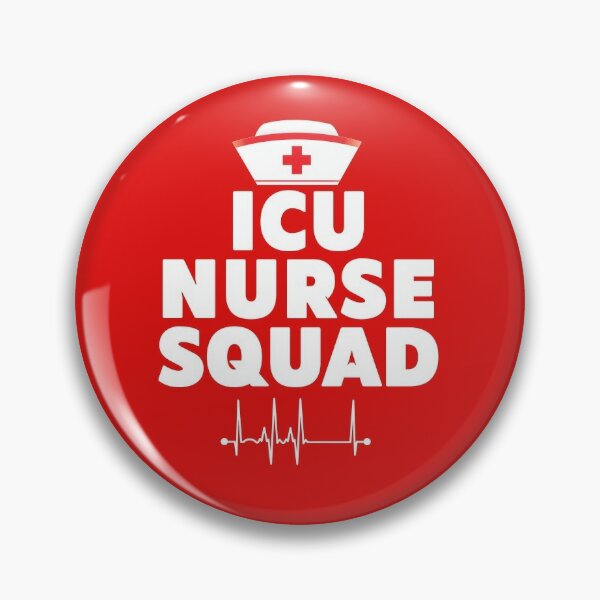 Icu Nurse Pins and Buttons for Sale