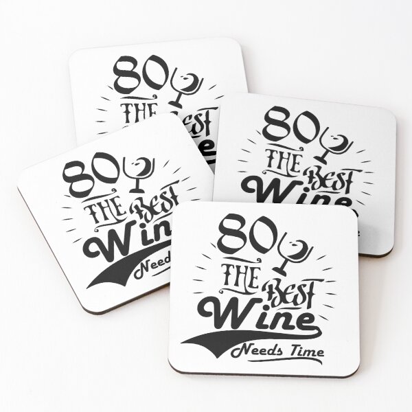 Item preview, 80- the best wine needs time! designed and sold by Cutebutfunny.
