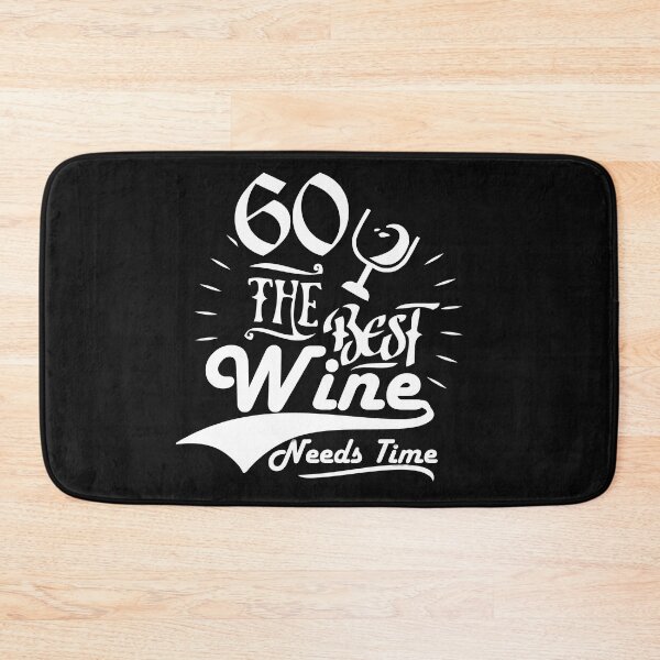 Item preview, 60 Years - Best wine need time! designed and sold by Cutebutfunny.
