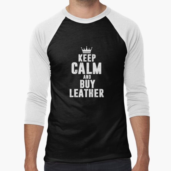 I Work with Leather Baseball ¾ Sleeve T-Shirt