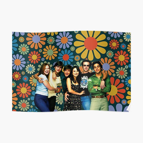That 70s Show Floral Promotional Poster Poster