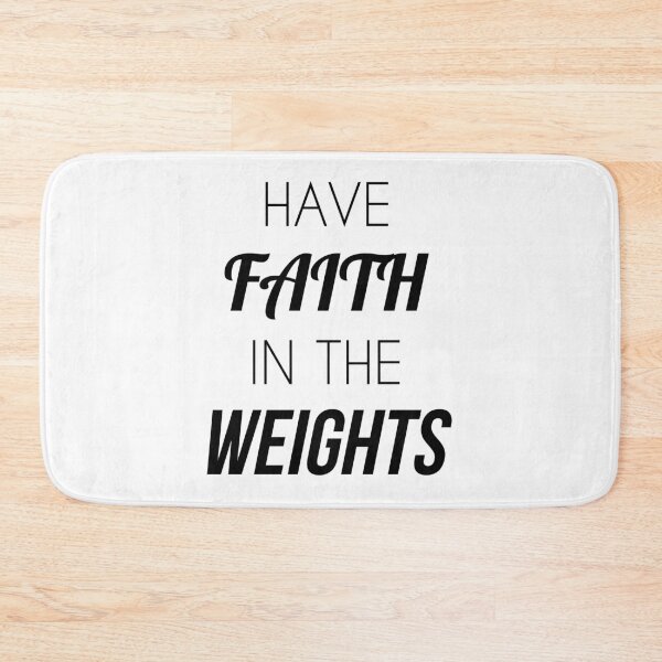Item preview, Have Faith in the Weights designed and sold by jackknite.