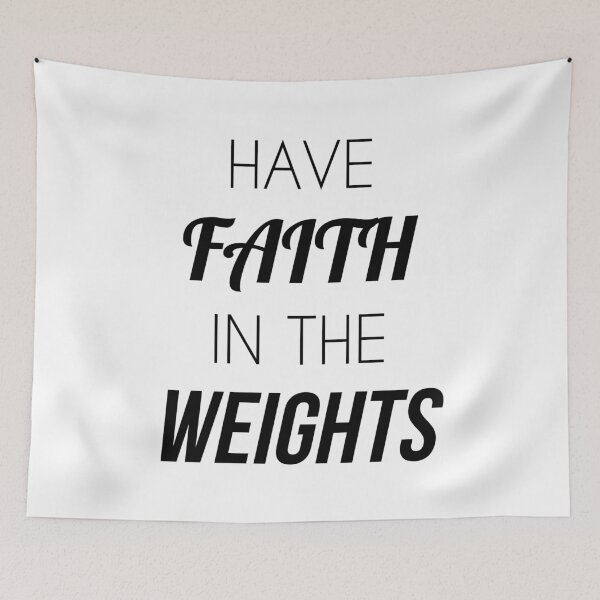 Item preview, Have Faith in the Weights designed and sold by jackknite.