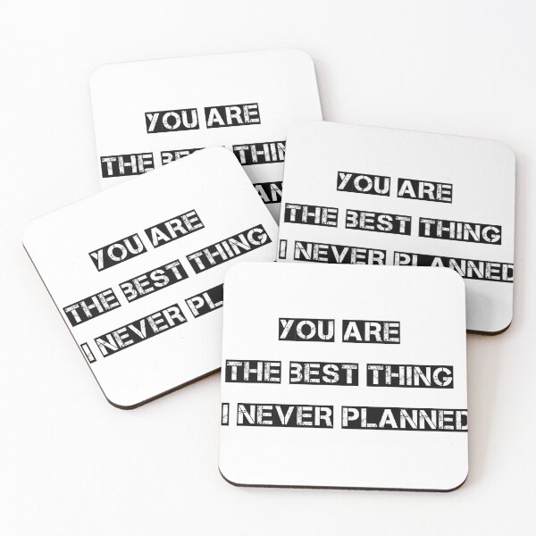 Item preview, You are the best thing,I never planned designed and sold by wizanestore.