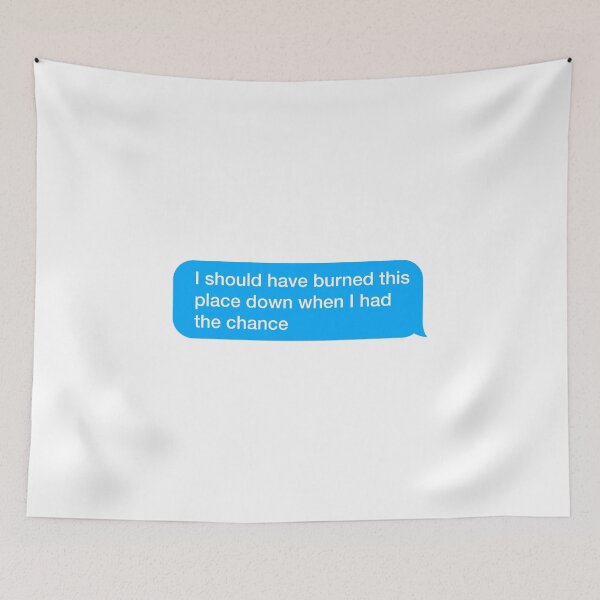 Item preview, I should have burned the place down designed and sold by textingtees.