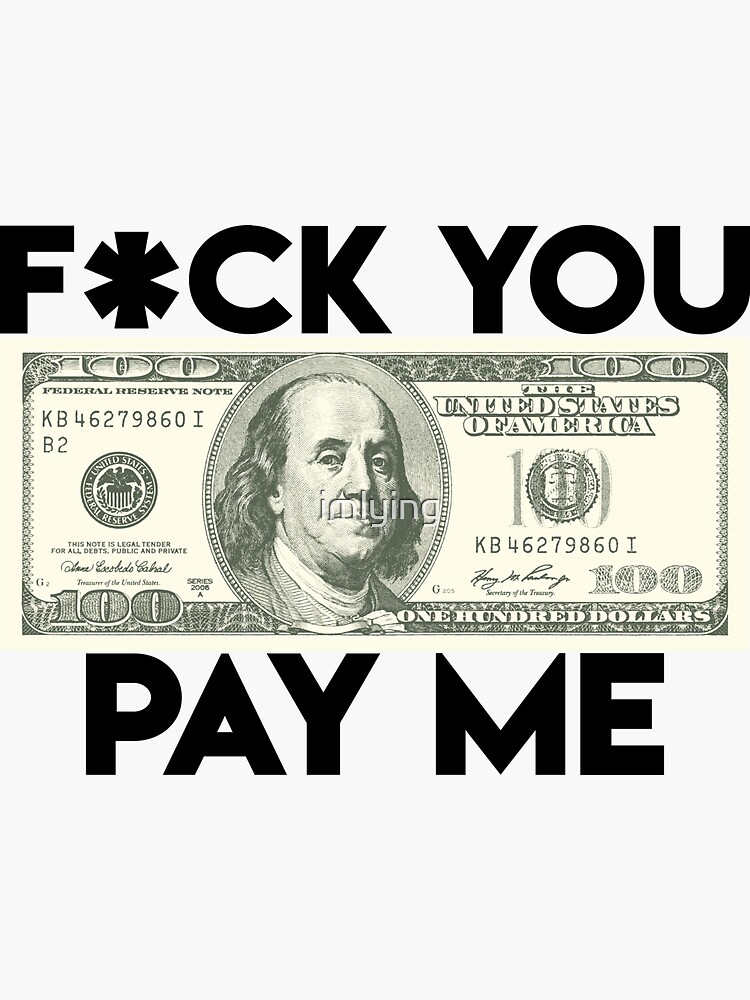 "Pay me!" Sticker for Sale by imlying Redbubble