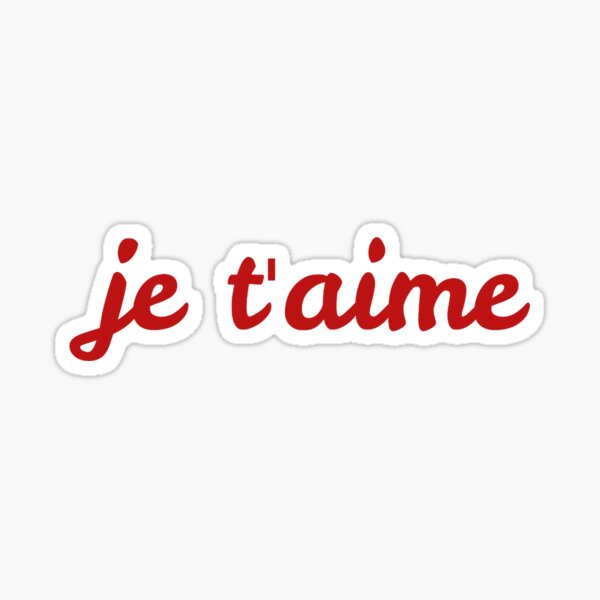 je t'aime - I love you Sticker
