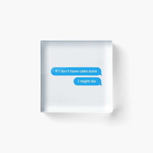 Item preview, If I don't have cake soon designed and sold by textingtees.