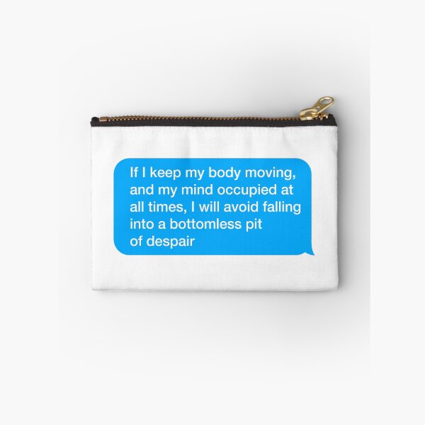 Item preview, If I keep my body moving, and my mind occupied at all times designed and sold by textingtees.