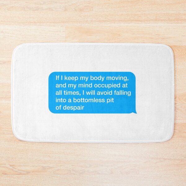 Item preview, If I keep my body moving, and my mind occupied at all times designed and sold by textingtees.
