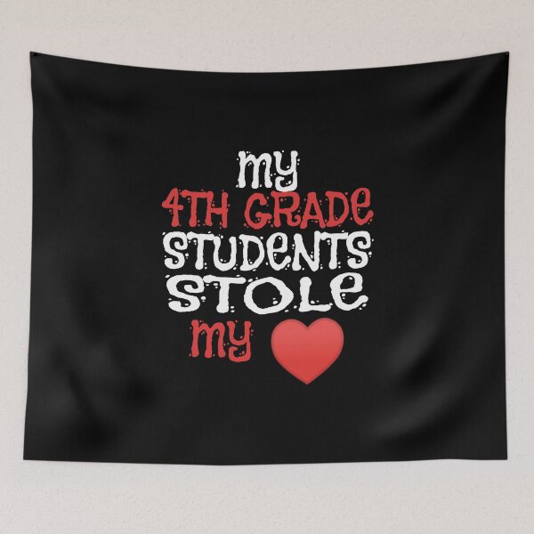Item preview, My 4th Grade Students Stole My Heart - Teachers graphic designed and sold by RedmonsDesigns.