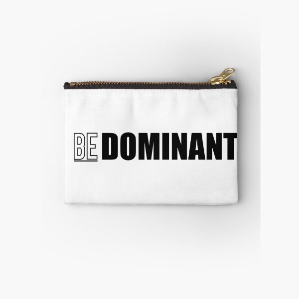 Item preview, Be Dominant designed and sold by liftyoung.