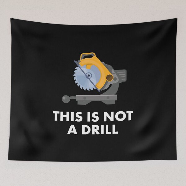 Item preview, This is Not a Drill - Funny Power Tools designed and sold by EstelleStar.