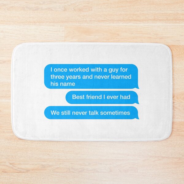 Item preview, I once worked with a guy for three years and never learned his name designed and sold by textingtees.