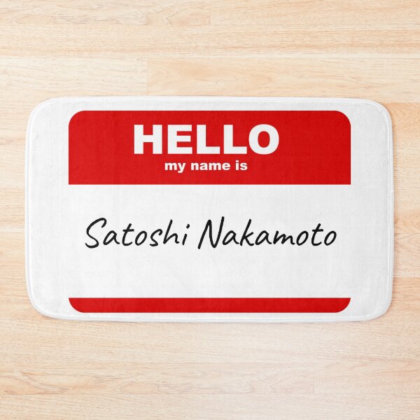 Item preview, Hello my name is Satoshi Nakamoto Blockchain Fun Tag Cryptocurrency Gift designed and sold by Mars Babe.