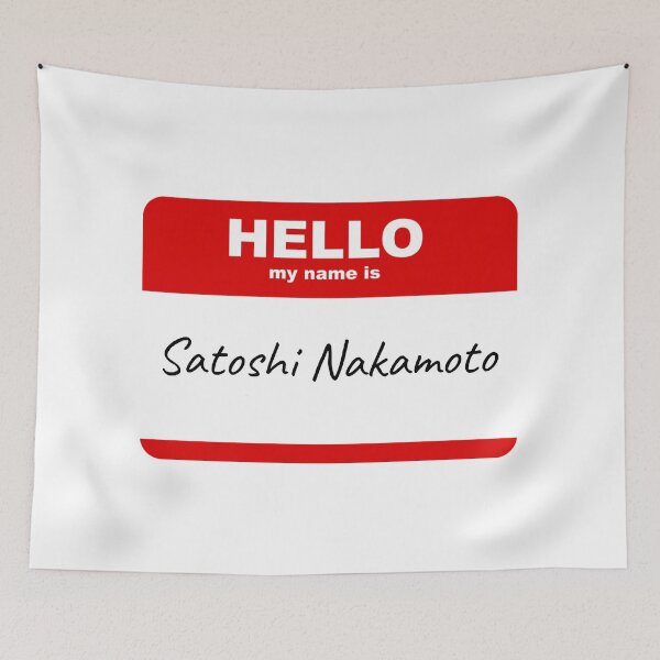 Item preview, Hello my name is Satoshi Nakamoto Blockchain Fun Tag Cryptocurrency Gift designed and sold by Mars Babe.