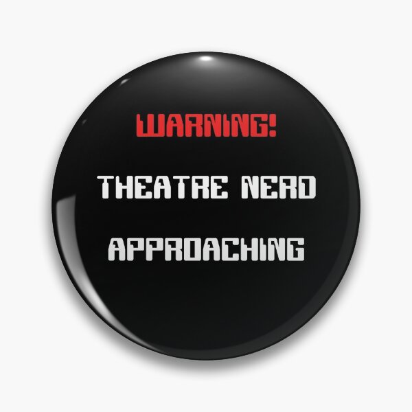 Item preview, Funny Theatre Nerd Approaching Warning Gift designed and sold by Stageystuff.