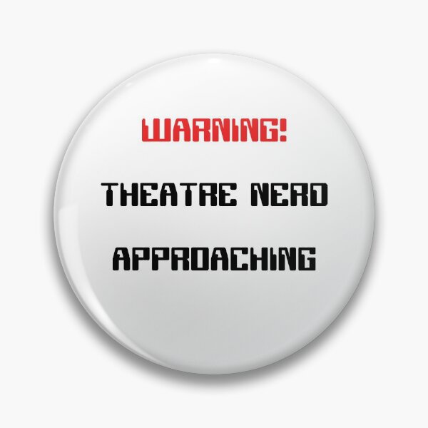 Item preview, Funny Theatre Nerd Approaching Warning Gift designed and sold by Stageystuff.