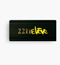 221BELIEVE Canvas Print