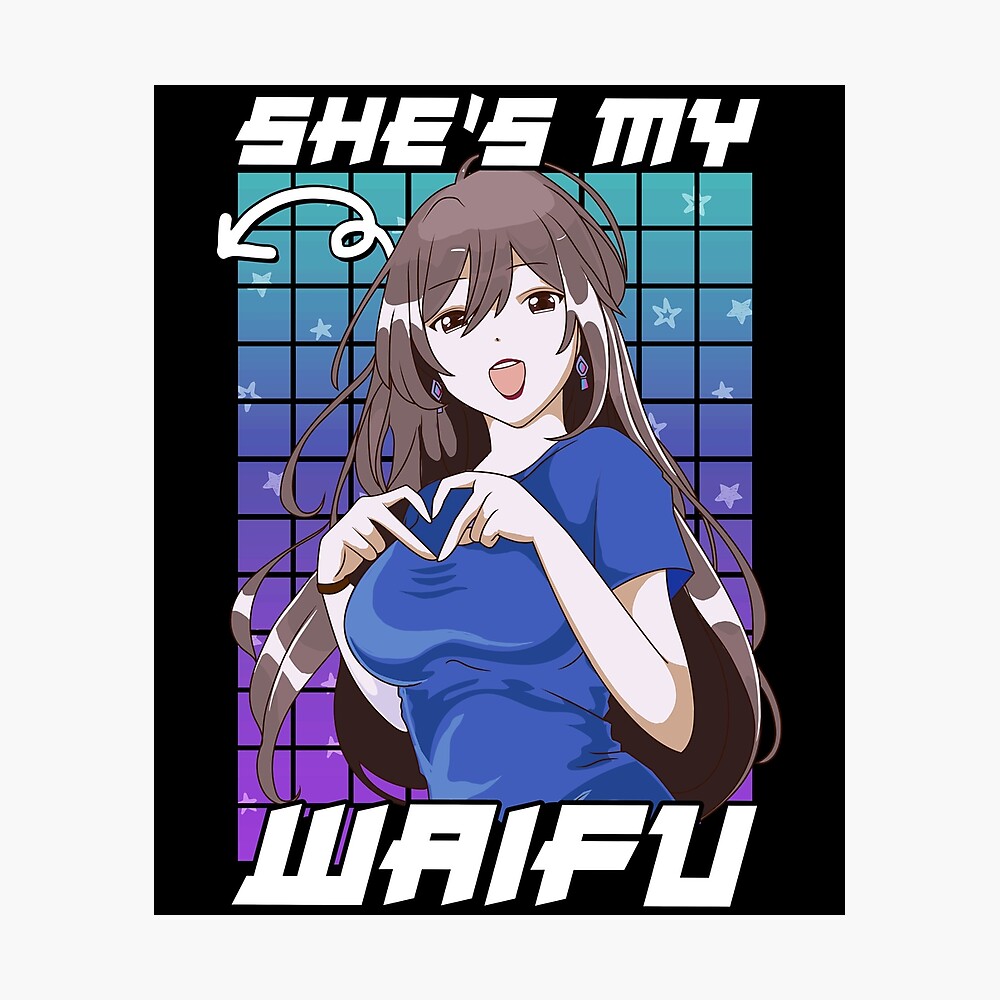 My who waifu is Who is