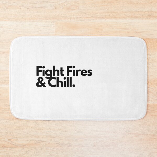 Item preview, Fight Fires & Chill designed and sold by Artsy AF.