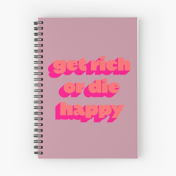 Item preview, Get Rich Or Die Happy designed and sold by lumographica.