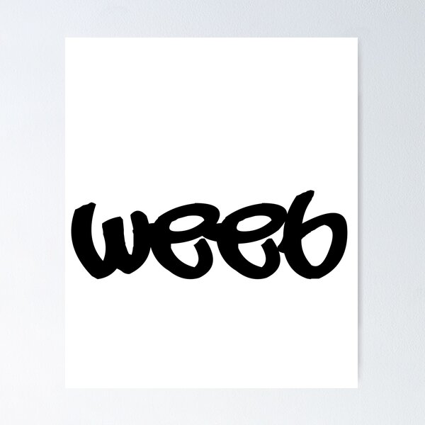 Item preview, Weeb designed and sold by thehollowpoint.
