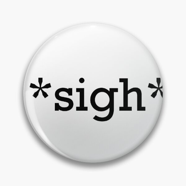 Item preview, Sigh designed and sold by Madelyn Knight.
