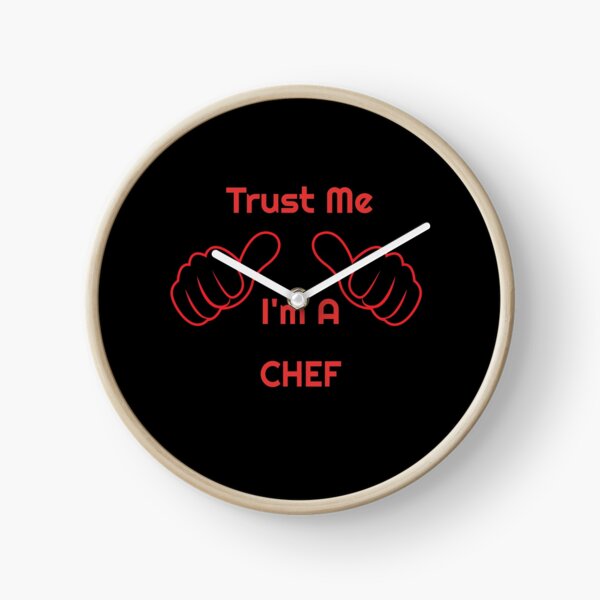 Funny Trust Me I'm A CHEF Job Profession Design Clock