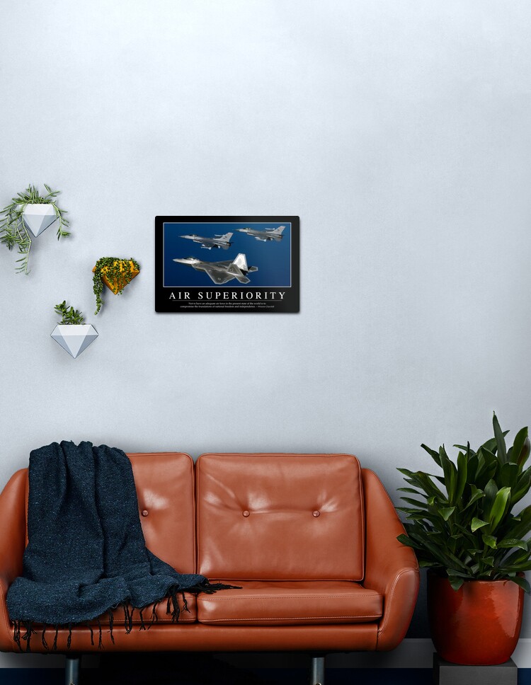 Impression Metallique Superiorite Aerienne Citation Inspirante Et Affiche Motivationnelle Par Stocktrekimages Redbubble