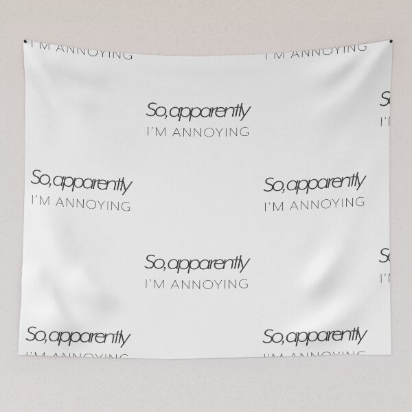 Item preview, So, Apparently I'm Annoying - Gray designed and sold by agsduy.