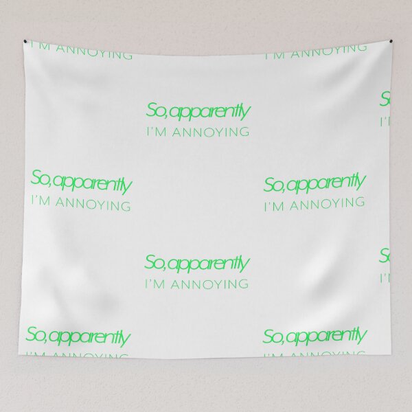 Item preview, So, Apparently I'm Annoying - Lime designed and sold by agsduy.
