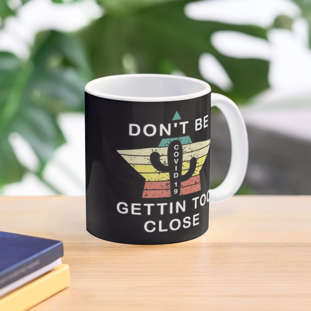 Self Quarantine 6 Feet Away Wash Hands Pandemic. Coffee Mug