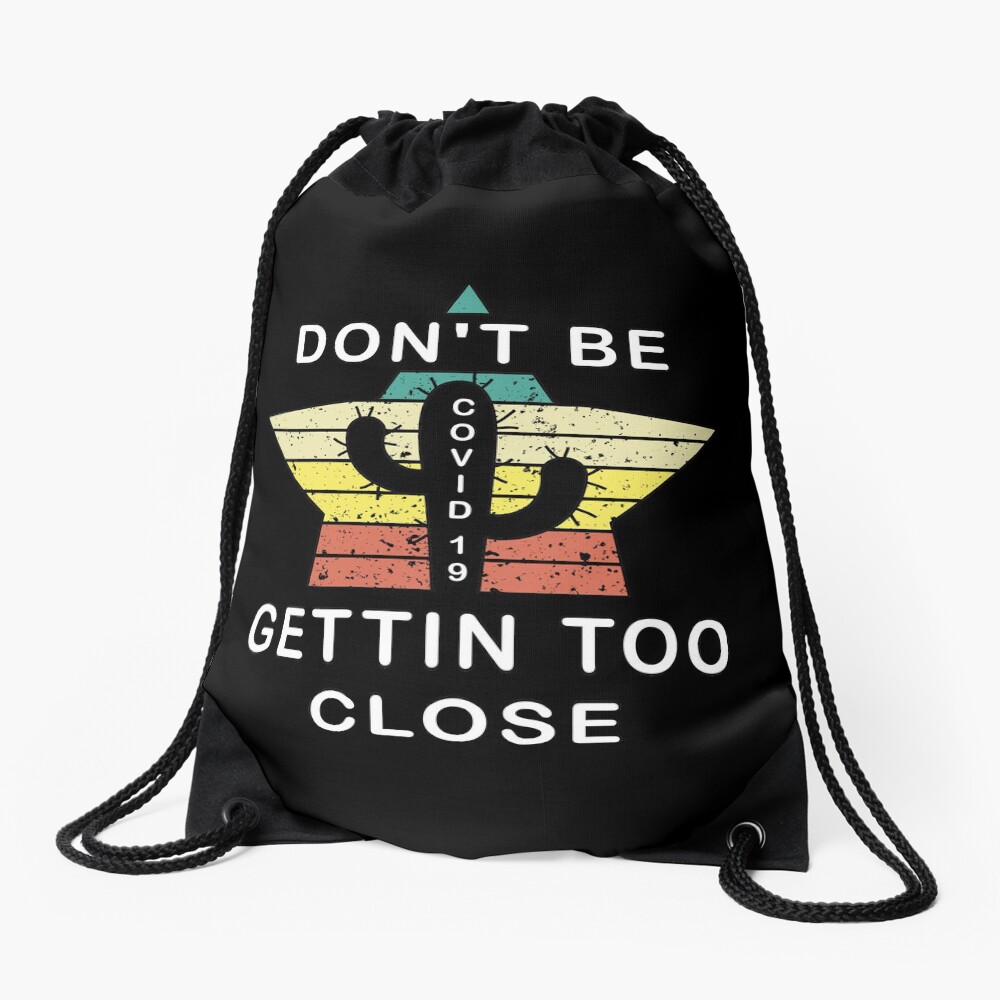 Self Quarantine 6 Feet Away Wash Hands Pandemic. Drawstring Bag