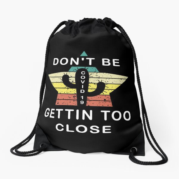 Self Quarantine 6 Feet Away Wash Hands Pandemic. Drawstring Bag