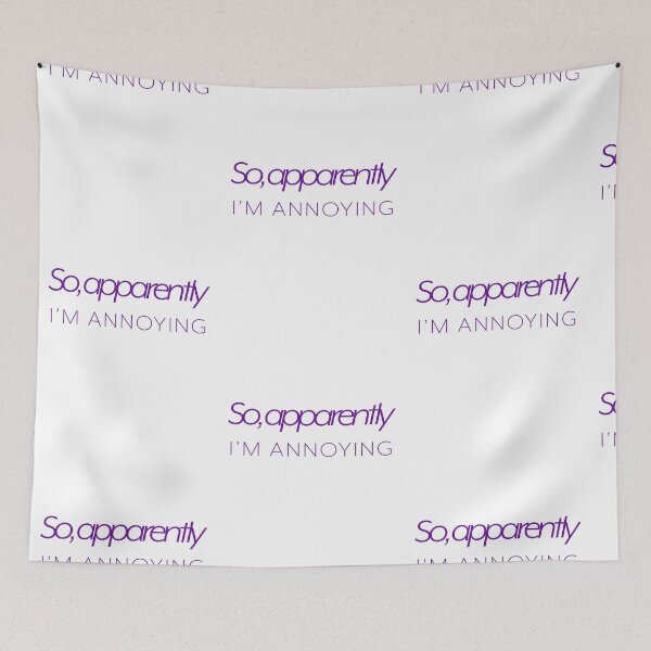 Item preview, So, Apparently I'm Annoying - Purple designed and sold by agsduy.