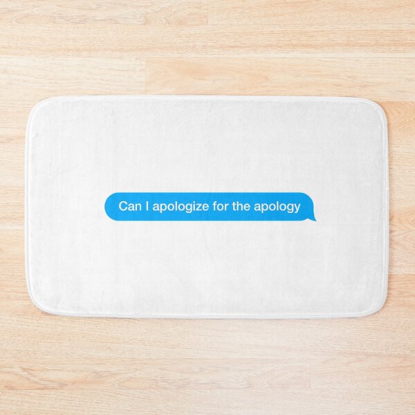 Item preview, Can I apologize for the apology designed and sold by textingtees.