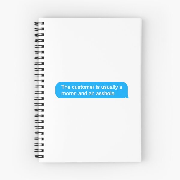 Item preview, The customer is usually a moron and an asshole designed and sold by textingtees.