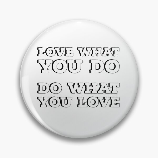 Item preview, LOVE WHAT YOU DO DO WHAT YOU LOVE - happiness quotes designed and sold by Inspirationmotivation.