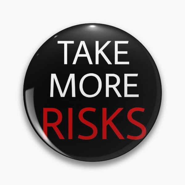 Item preview, Take More Risks designed and sold by VENOM-11.