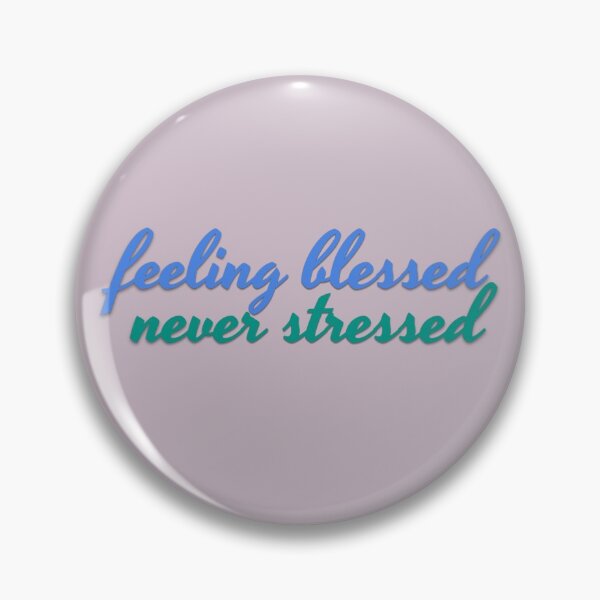 Item preview, Feeling Blessed designed and sold by Caffeinated Creations.