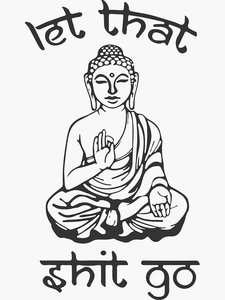 Let That Shit Go - Buddha in Sanskrit Sticker for Sale by