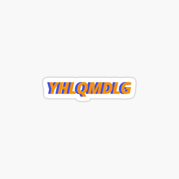 YHLQMDLG Sticker