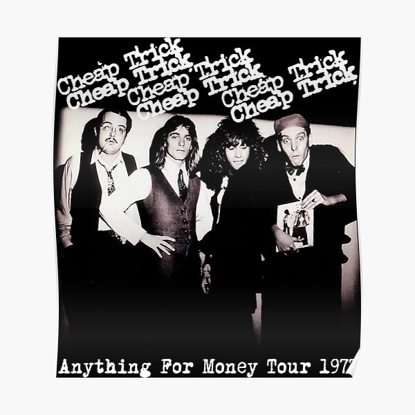 Cheap Trick - Anything For Money Poster