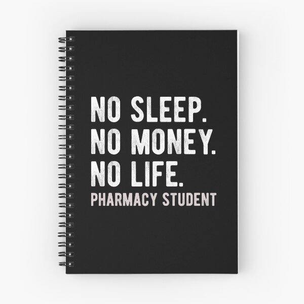 Item preview, No Sleep No Money No Life Pharmacy Student Gift designed and sold by WYGSTORE.
