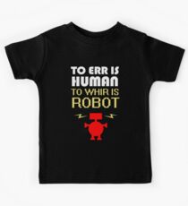 To Err Is Human, To Whir Is Robot (light design) Kids Tee
