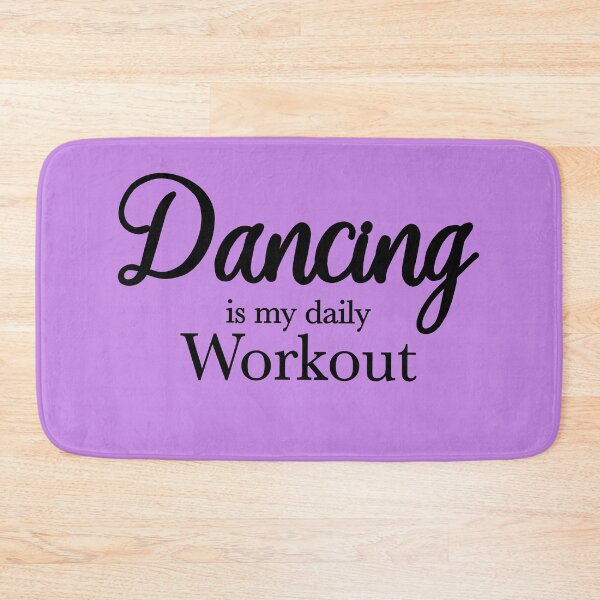 Item preview, Dancing is my daily workout designed and sold by OVMEngemann.